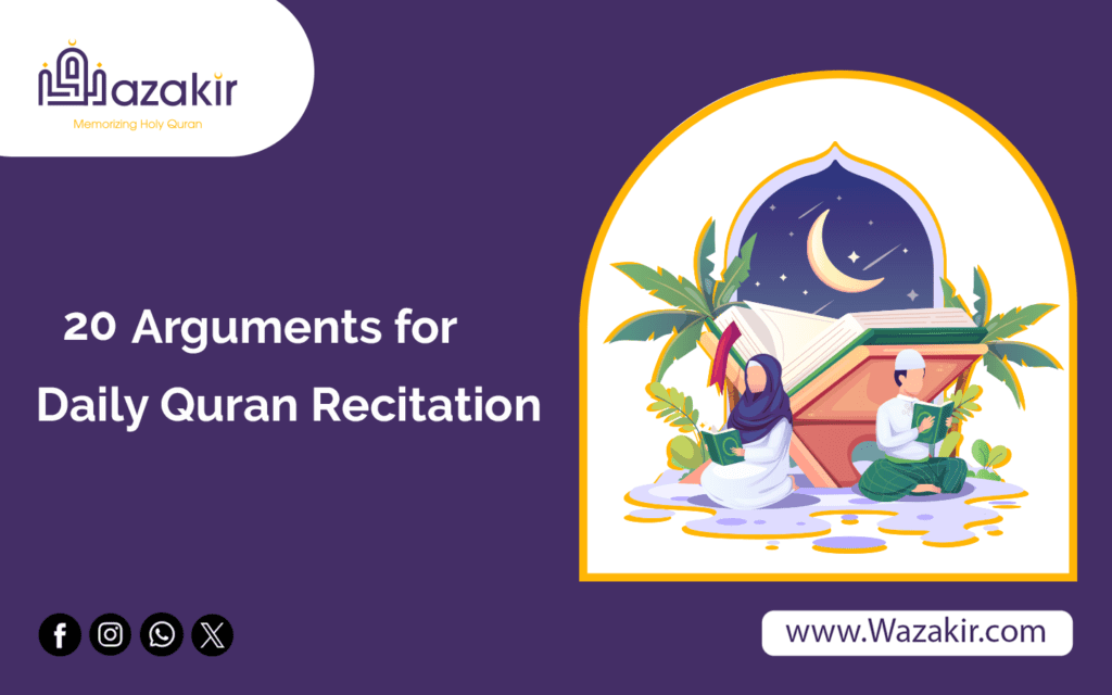20 Arguments for Daily Quran Recitation