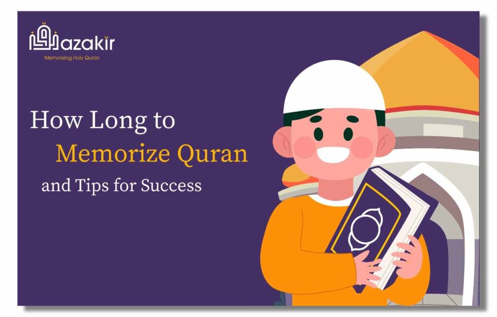 how long to memorize quran